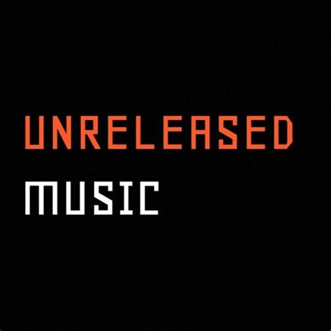 Unreleased songs 